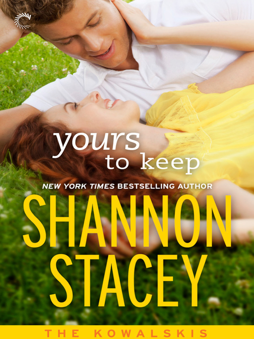 Title details for Yours To Keep by Shannon Stacey - Available